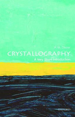 Crystallography: A Very Short Introduction - A. M. Glazer - cover