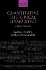Quantitative Historical Linguistics: A Corpus Framework