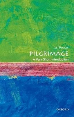 Pilgrimage: A Very Short Introduction - Ian Reader - cover