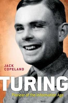 Turing: Pioneer of the Information Age - B. Jack Copeland - cover