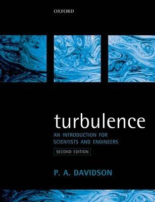 Turbulence: An Introduction for Scientists and Engineers - Peter Davidson - cover