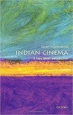 Indian Cinema: A Very Short Introduction - Ashish Rajadhyaksha - cover