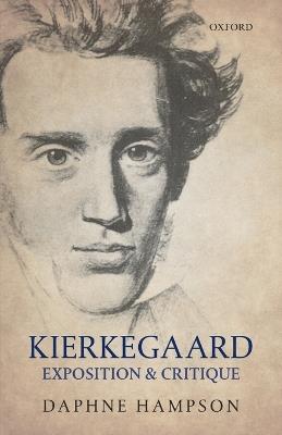 Kierkegaard: Exposition & Critique - Daphne Hampson - cover
