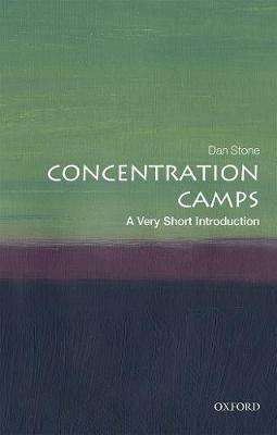 Concentration Camps: A Very Short Introduction - Dan Stone - cover