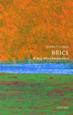 The BRICS: A Very Short Introduction - Andrew F. Cooper - cover
