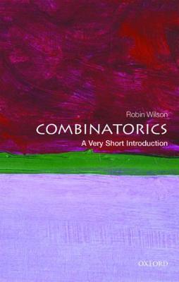 Combinatorics: A Very Short Introduction - Robin Wilson - cover