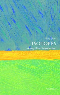 Isotopes: A Very Short Introduction - Rob Ellam - cover