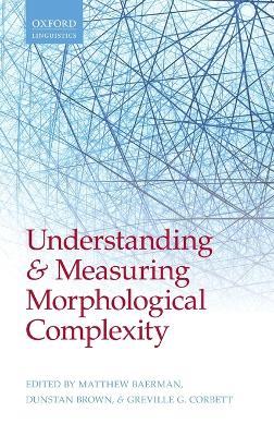 Understanding and Measuring Morphological Complexity - cover