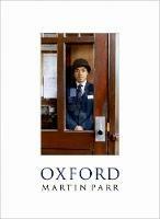 Oxford - Martin Parr,Simon Winchester - cover