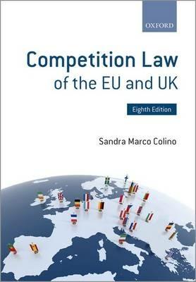 Competition Law of the EU and UK - Sandra Marco Colino - cover