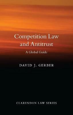 Competition Law and Antitrust - David J. Gerber - cover