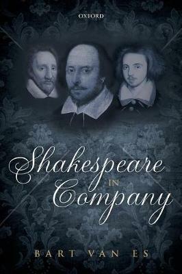 Shakespeare in Company - Bart van Es - cover