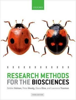 Research Methods for the Biosciences - Debbie Holmes,Peter Moody,Diana Dine - cover