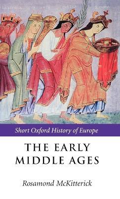 The Early Middle Ages: Europe 400-1000 - cover