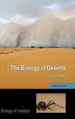 The Biology of Deserts - David Ward - cover