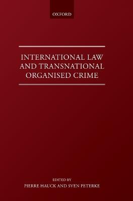 International Law and Transnational Organised Crime - cover