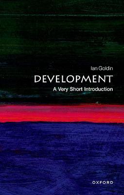 Development: A Very Short Introduction - Ian Goldin - cover