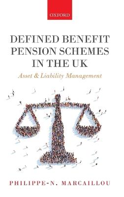 Defined Benefit Pension Schemes in the UK: Asset and Liability Management - Philippe-N. Marcaillou - cover