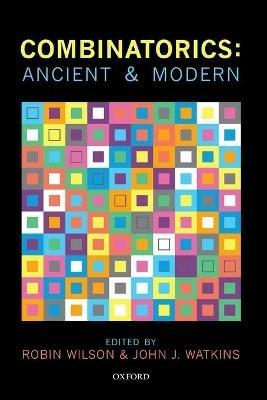 Combinatorics: Ancient & Modern - cover