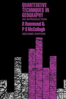 Quantitative Techniques in Geography: An Introduction - R. Hammond,Patrick S. McCullagh - cover