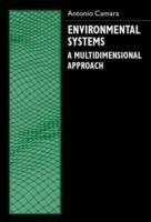 Environmental Systems: A Multidimensional Approach - Antonio S. Camara - cover