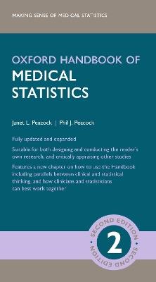 Oxford Handbook of Medical Statistics - Janet L. Peacock,Phil J. Peacock - cover