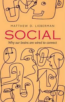 Social: Why our brains are wired to connect - Matthew D. Lieberman - cover