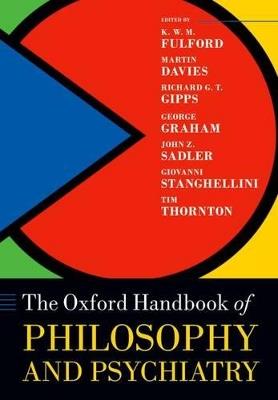 The Oxford Handbook of Philosophy and Psychiatry - cover