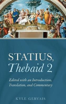 Statius, Thebaid 2: Edited with an Introduction, Translation, and Commentary - cover