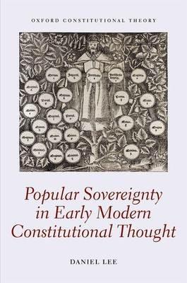 Popular Sovereignty in Early Modern Constitutional Thought - Daniel Lee - cover