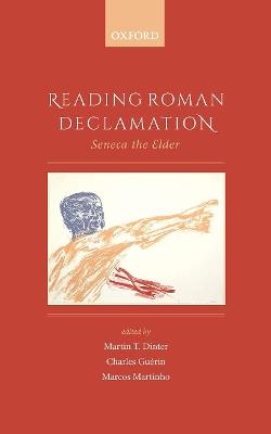 Reading Roman Declamation: Seneca the Elder - cover