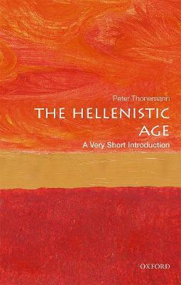 The Hellenistic Age: A Very Short Introduction - Peter Thonemann - cover