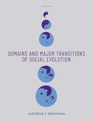 Domains and Major Transitions of Social Evolution - Koos Boomsma - cover