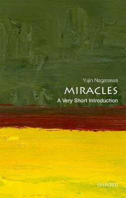 Miracles: A Very Short Introduction - Yujin Nagasawa - cover