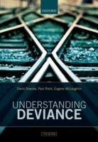 Understanding Deviance: A Guide to the Sociology of Crime and Rule-Breaking - David Downes,Paul Rock,Eugene McLaughlin - cover