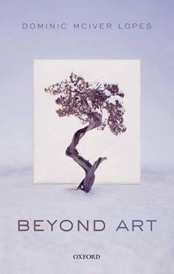 Beyond Art - Dominic McIver Lopes - cover