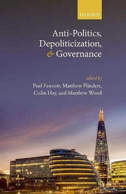 Anti-Politics, Depoliticization, and Governance - cover
