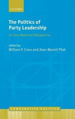 The Politics of Party Leadership: A Cross-National Perspective
