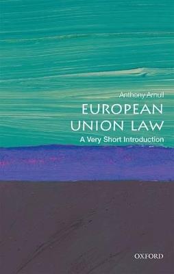 European Union Law: A Very Short Introduction - Anthony Arnull - cover