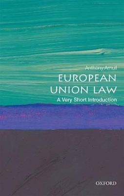 European Union Law: A Very Short Introduction - Anthony Arnull - cover