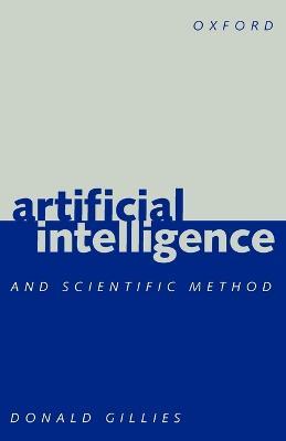 Artificial Intelligence and Scientific Method - Donald Gillies - cover