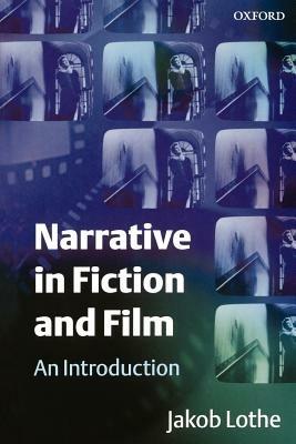 Narrative in Fiction and Film: An Introduction - Jakob Lothe - cover