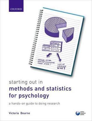 Starting Out in Methods and Statistics for Psychology: a Hands-on Guide to Doing Research - Victoria Bourne - cover