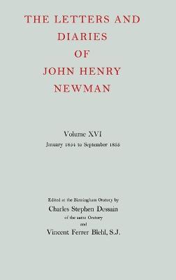 The Letters and Diaries of John Henry Newman: Volume XVI: Founding a University: January 1854 to September 1855 - john Henry Newman - cover