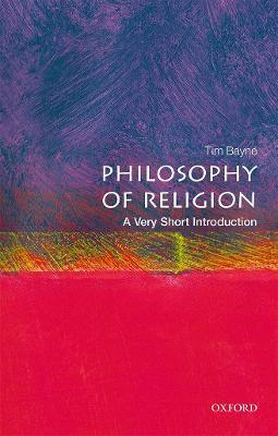 Philosophy of Religion: A Very Short Introduction - Tim Bayne - cover