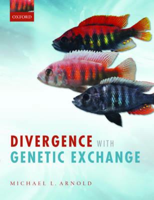 Divergence with Genetic Exchange - Michael L. Arnold - cover