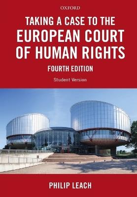Taking a Case to the European Court of Human Rights - Philip Leach - cover