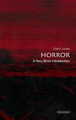 Horror: A Very Short Introduction