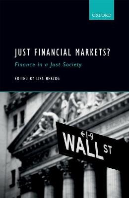 Just Financial Markets?: Finance in a Just Society - cover