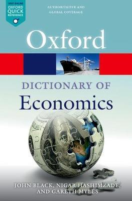 A Dictionary  of Economics - Nigar Hashimzade,Gareth Myles,John Black - cover